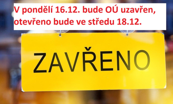 V pondělí 16.12. OÚ uzavřen, náhradní termín ve středu 18.12.